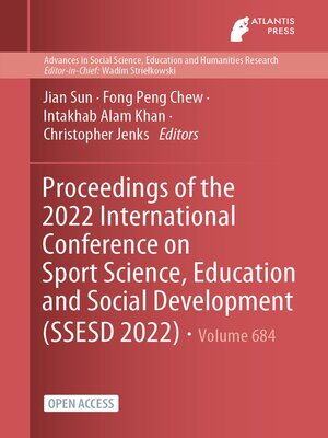 cover image of Proceedings of the 2022 International Conference on Sport Science, Education and Social Development (SSESD 2022)